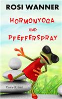 Hormonyoga und Pfefferspray