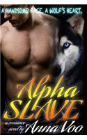 Alpha Slave