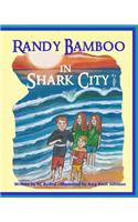 Randy Bamboo in Shark City