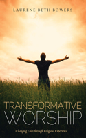 Transformative Worship