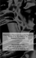 Direito Das Telecomunicacoes Positivo: Tabelas de Referencia de Normas E Julgados