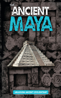 The Ancient Maya