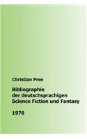 Bibliographie der deutschsprachigen Science Fiction und Fantasy 1976