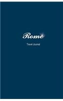 Rome Travel Journal: Perfect Size Soft Cover 100 Page Notebook Diary