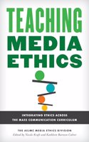 Teaching Media Ethics