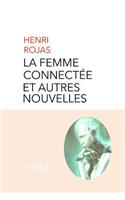La femme connectée et autres nouvelles