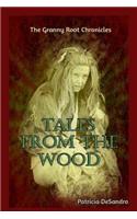 Tales From The Wood: The Granny Root Chronicles(English)