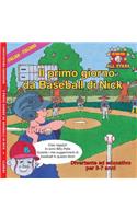 Italian Nick's Very First Day of Baseball in Italian
