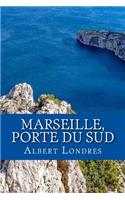 Marseille, porte du sud