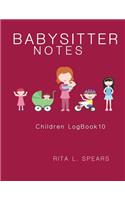 The BabySitter Notebook: Eat, Sleep, Health Record Keeper (Children LogBook10)