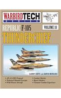 Republic F-105 Thunderchief- Warbirdtech Vol. 18
