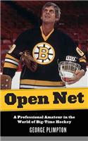 Open Net: A Proferssional Amateuer in the World of Big-Time Hockey