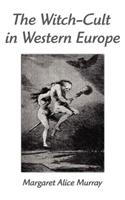 The Witch-Cult in Western Europe