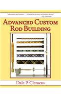 Advanced Custom Rod Building