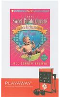 Sweet Potato Queens' Guide to Raising Children for Fun & Profit