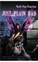 Bad-Ass Faeries 2: Just Plain Bad