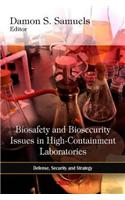 Biosafety & Biosecurity Issues in High-Containment Laboratories
