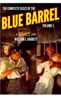 Complete Cases of the Blue Barrel, Volume 1