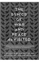 Ethics of War and Peace Revisited