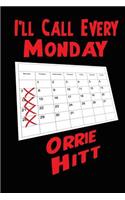 I'll Call Every Monday