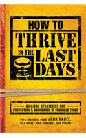 How to Thrive in the Last Days