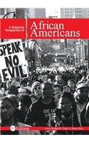 A Historical Perspective of African Americans