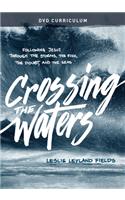 Crossing the Waters DVD Curriculum