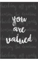 You Are Valued