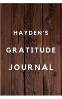 Hayden's Gratitude Journal: 2020 New Year Planner Goal Journal Gift for Hayden / Notebook / Diary / Unique Greeting Card Alternative