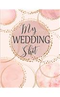 My Wedding Shit