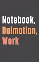 Notebook, Dalmatian, Work
