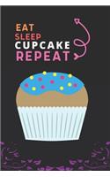 Eat Sleep Cupcake Repeat