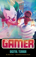 Digital Terror: (Gamer)