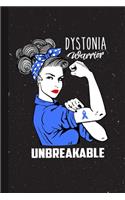 Dystonia Warrior Unbreakabe