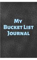 My Bucket List Journal: A Guided Prompt Journal For Keeping Track of Your Adventures