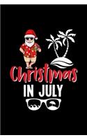 Christmas In July Notebook: Blank Lined Notebook Journal for Work, School, Office - 6x9 110 page