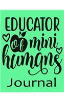 Educator of mini Humans Journal: Ruled Line Paper Teacher Notebook/teacher Journal or Teacher Appreciation Exercise Book - Notebook Journal Diary Large Print (8.5 X 11 Inches) - 100