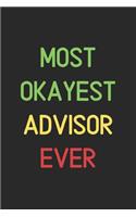 Most Okayest Advisor Ever