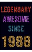 Legendary Awesome Since 1988 Notebook Birthday Gift