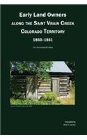 Early Land Owners Along the St. Vrain River, Nebraska and Colorado Territories,