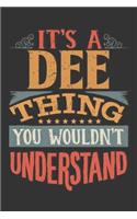 Its A Dee Thing You Wouldnt Understand