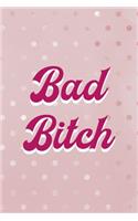 Bad Bitch