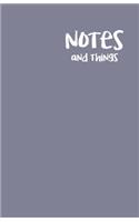 Notes and Things: 5.5" x 8.5" Dot Grid Notebook