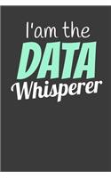 I'm the Data Whisperer