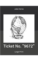 Ticket No. "9672"