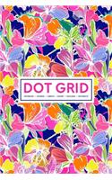Dot Grid Notebook - Journal- Libreta - Cahier - Taccuino - Notizbuch: 110 Dotted Pages of Bullets for Journaling, Note Taking or to Create Your Own Planner, Organizer or Diary: Bright Color Flowers 006-9