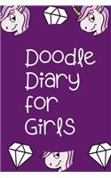 Doodle Diary for Girls: Journal and Activity Book for Girls and Teens with Doodle Pages - Great Gift for Girls