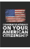 Congratulations! On Your American Citizenship