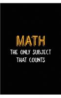 Math The Only Subject That counts