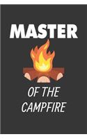 Master Of The Campfire Notebook: Lined Journal, 120 Pages, 6 x 9, Affordable Gift Journal Matte Finish